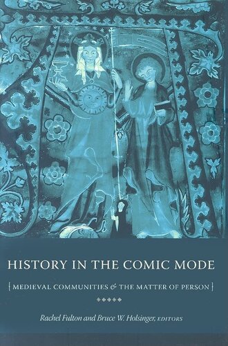History in the Comic Mode: Medieval Communities and the Matter of Person