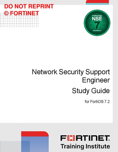 Fortinet Network Security Support Engineer Study Guide for FortiOS 7.2