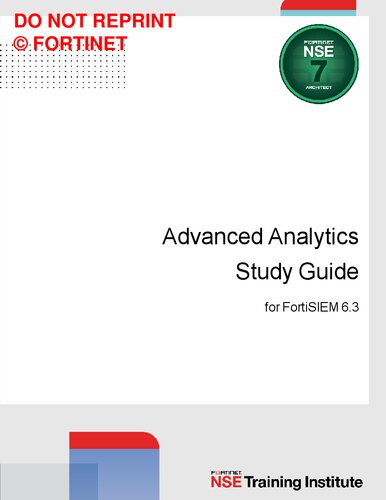 Fortinet Advanced Analytics Study Guide for FortiSIEM 6.3