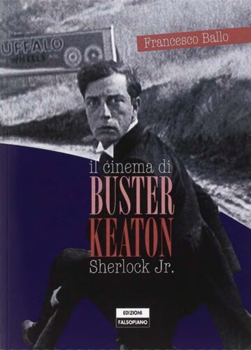Il cinema di Buster Keaton. Sherlock Jr.