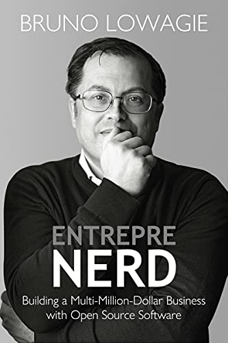 Entreprenerd: Building a Multi-Million-Dollar Business with Open Source Software