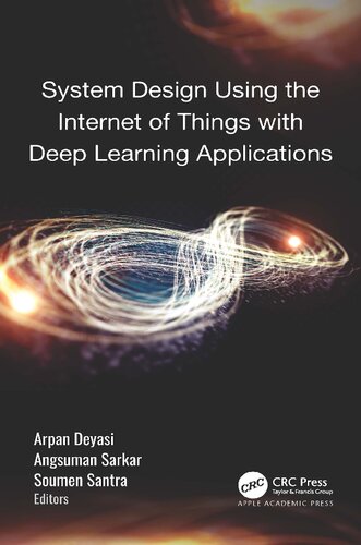 System Design Using the Internet of Things with Deep Learning Applications (Team-IRA)