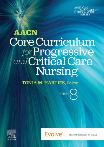 AACN Core Curriculum for Progressive and Critical Care Nursing (by Team-IRA)