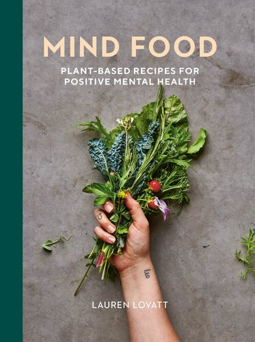Mind Food: Plant-based recipes for positive mental health
