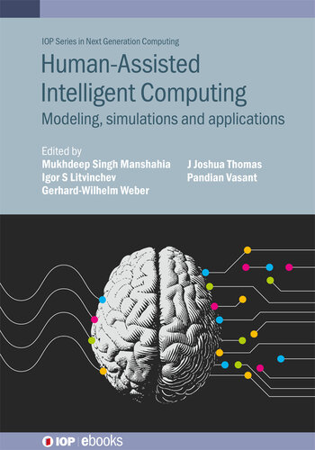 Human-Assisted Intelligent Computing: Modeling, simulations and applications (by Team-IRA)
