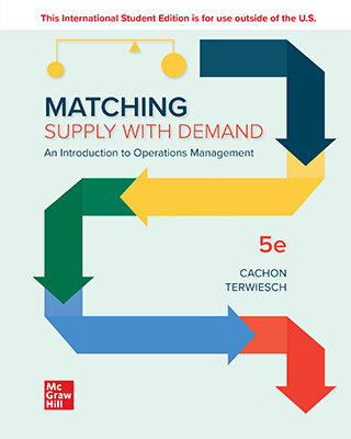 ISE Matching Supply with Demand: An Introduction to Operations Management (Team-IRA)