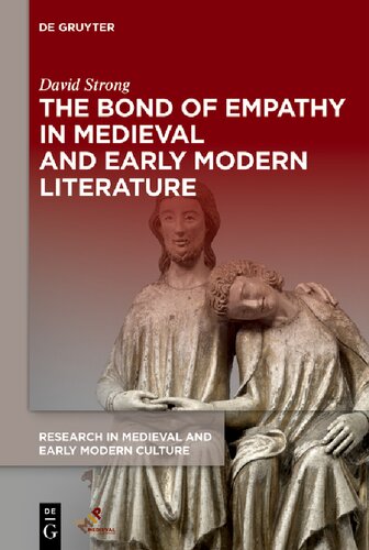 The Bond of Empathy in Medieval and Early Modern Literature