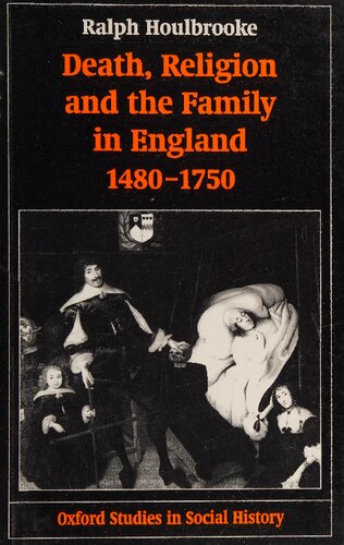 Death, religion, and the family in England, 1480-1750