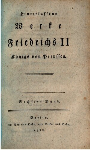Hinterlassene Werke Friedrichs II., Königs von Preußen