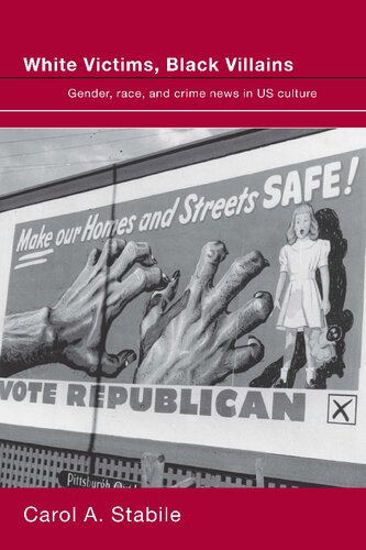 White Victims, Black Villains: Gender, Race, and Crime News in US Culture