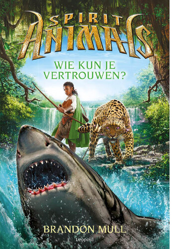 Spirit Animals  - Wie kun je vertrouwen