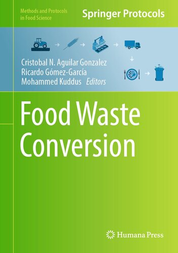Food Waste Conversion (Methods and Protocols in Food Science)