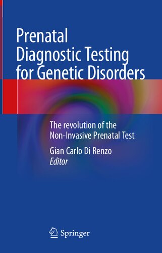 Prenatal Diagnostic Testing for Genetic Disorders: The revolution of the Non-Invasive Prenatal Test