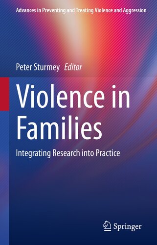 Violence in Families: Integrating Research into Practice (Advances in Preventing and Treating Violence and Aggression)