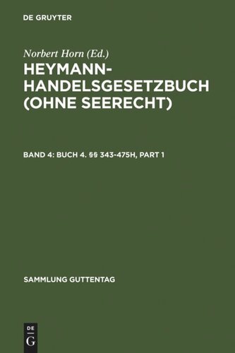 Heymann-Handelsgesetzbuch (ohne Seerecht): Band 4 Buch 4. §§ 343-475h