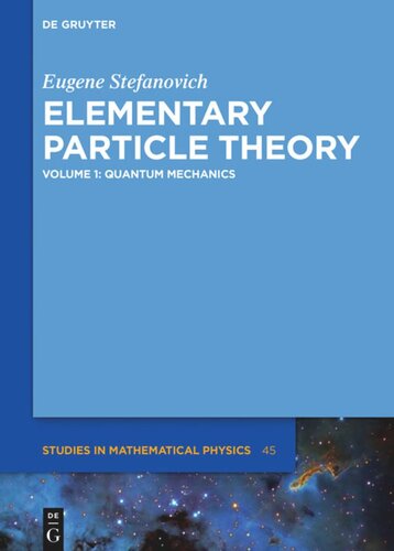 Elementary Particle Theory: Volume 1 Quantum Mechanics