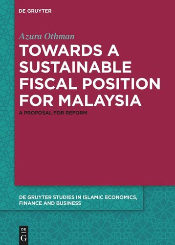 Towards a Sustainable Fiscal Position for Malaysia: A Proposal for Reform
