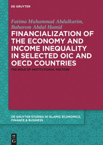 Financialization of the economy and income inequality in selected OIC and OECD countries: The role of institutional factors