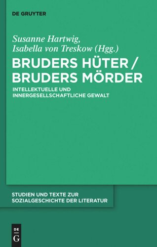Bruders Hüter / Bruders Mörder: Intellektuelle und innergesellschaftliche Gewalt