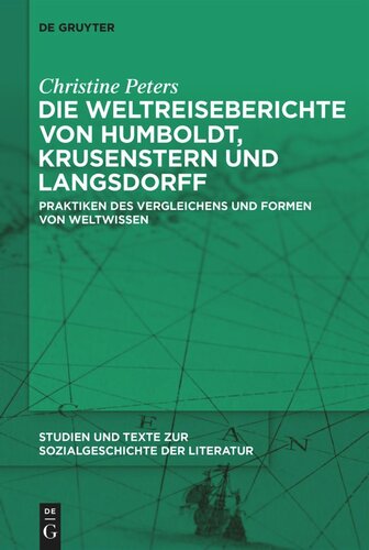 Die Weltreiseberichte von Humboldt, Krusenstern und Langsdorff: Praktiken des Vergleichens und Formen von Weltwissen