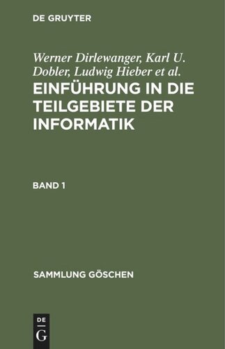 Einführung in die Teilgebiete der Informatik: Band 1