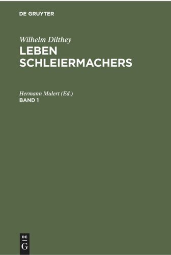 Leben Schleiermachers: Band 1