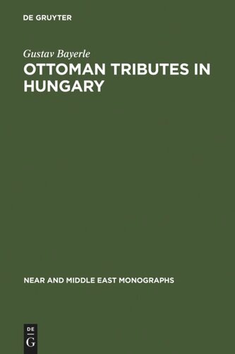 Ottoman tributes in Hungary: according to sixteenth century Tapu registers of Novigrad