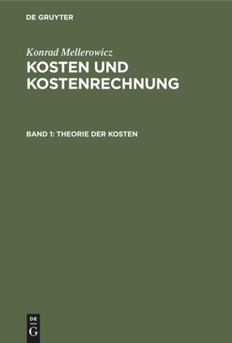 Kosten und Kostenrechnung: Band 2, Teil 2 Theorie der Kosten