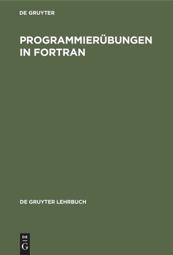 Programmierübungen in FORTRAN