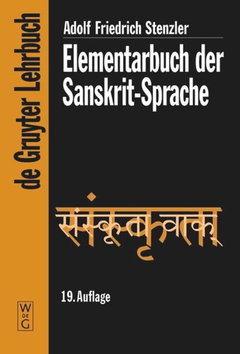 Elementarbuch der Sanskrit-Sprache: Grammatik, Texte, Wörterbuch