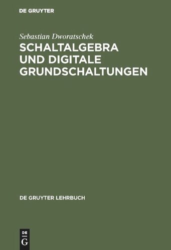 Schaltalgebra und digitale Grundschaltungen: Teilprogrammierter Text