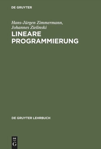 Lineare Programmierung: Ein programmiertes Lehrbuch für Studierende des Faches Operations Research