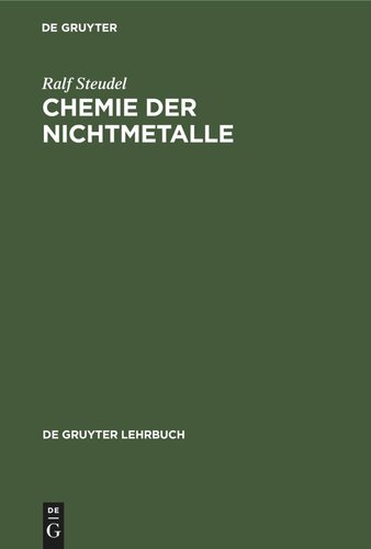 Chemie der Nichtmetalle: Mit einer Einführung in die Theorie der Atomstruktur und der chemischen Bindung