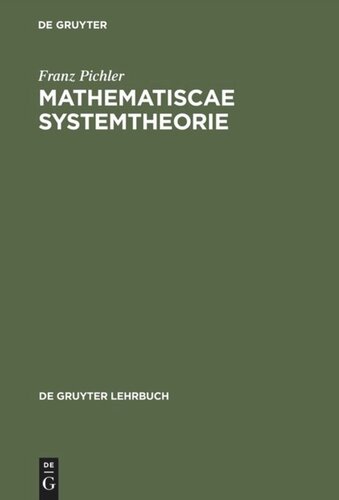 Matematische Systemtheorie: Dynamische Konstruktionen