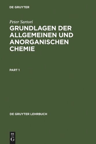 Grundlagen der Allgemeinen und Anorganischen Chemie: Ein programmiertes Lehrbuch für Studierende der Natur- und Ingenieurwissenschaften, der Medizin sowie für Chemiker der Anfangssemester