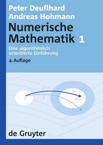 Numerische Mathematik: [Band] 1 Eine algorithmisch orientierte Einführung