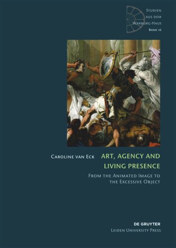 Art, Agency and Living Presence: From the Animated Image to the Excessive Object