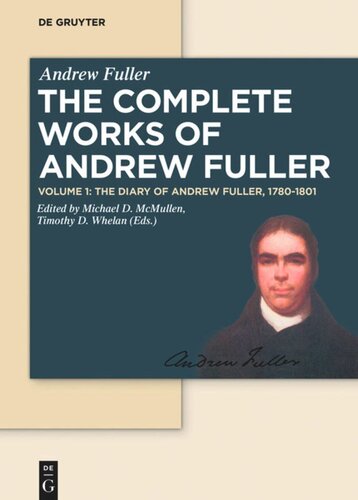 The Complete Works of Andrew Fuller: Volume 1 The Diary of Andrew Fuller, 1780-1801