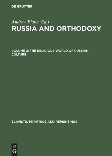 Russia and Orthodoxy: Volume 2 The Religious world of Russian culture