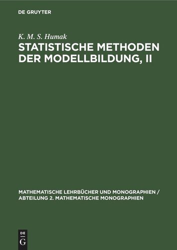 Statistische Methoden der Modellbildung, II: Nichtlineare Regression, robuste Verfahren in linearen Modellen, Modelle mit Fehlern in den Variablen