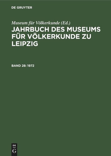 Jahrbuch des Museums für Völkerkunde zu Leipzig: Band 28 1972