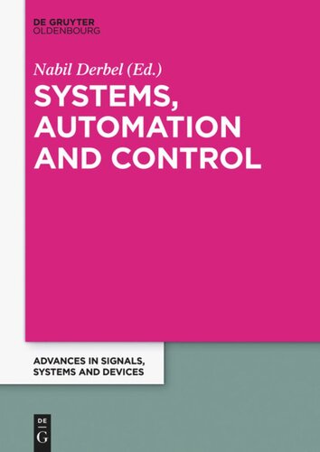 Systems, Automation and Control: Extended Papers from the Multiconference on Signals, Systems and Devices 2014
