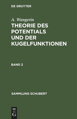 Theorie des Potentials und der Kugelfunktionen: Band 2