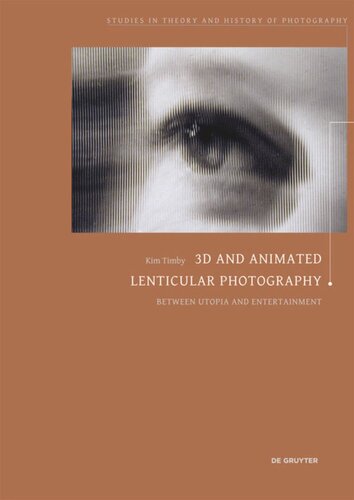 3D and Animated Lenticular Photography: Between Utopia and Entertainment
