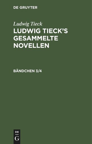 Ludwig Tieck’s gesammelte Novellen: Bändchen 3/4