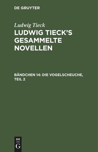 Ludwig Tieck’s gesammelte Novellen: Bändchen 14 Die Vogelscheuche, Teil 2