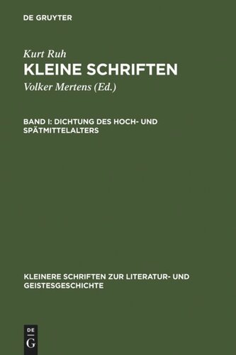 Kleine Schriften: Band 1 Dichtung des Hoch- und Spätmittelalters