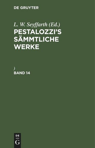 Pestalozzi’s Sämmtliche Werke: Band 14