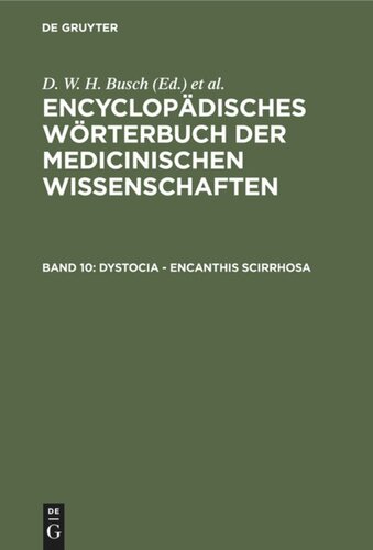 Encyclopädisches Wörterbuch der medicinischen Wissenschaften: Band 10 Dystocia - Encanthis scirrhosa