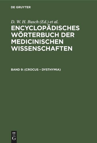 Encyclopädisches Wörterbuch der medicinischen Wissenschaften: Band 9 (Crocus – Dysthymia)
